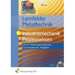 LF Metalltechnik - Industriemechanik Prozesswissen - Aufgabenband